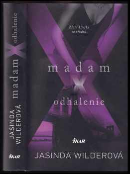 Jasinda Wilder: Madam X