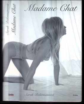 Sarah Bidermanová: Madame Chat