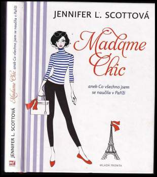 Madame Chic, aneb, Co všechno jsem se naučila v Paříži