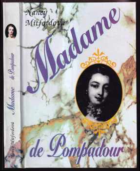 Nancy Mitford: Madame de Pompadour