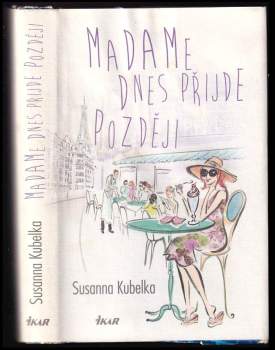 Madame dnes přijde později