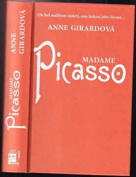 Anne Girard: Madame Picasso