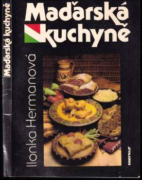 Ilona Hermanová: Maďarská kuchyně