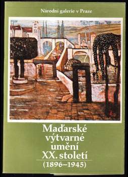 Maďarské výtvarné umění XX. století (1896-1945)