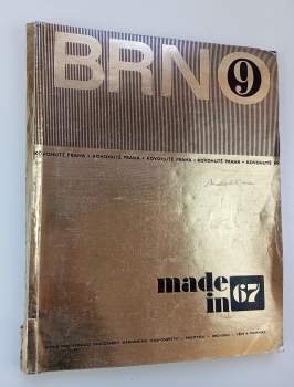 Made in 67 - ročník IV. - číslo 9 - Brno - Kovohutě Praha - revue pro vedoucí pracovníky národního hospodářství - průmyslu - obchodu - vědy a techniky
