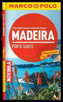 Sara Lier: Madeira ; Porto Santo : doporučené tipy : [se skládací mapou a cestovním atlasem]