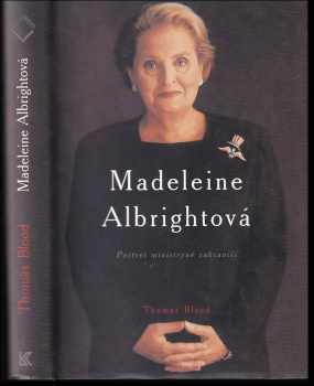 Madeleine Albrightová - portrét ministryně zahraničí