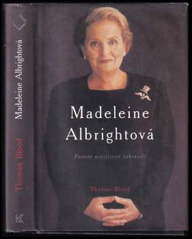 Thomas Blood: Madeleine Albrightová