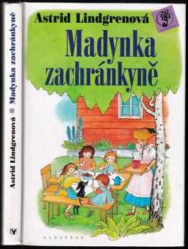 Astrid Lindgren: Madynka zachránkyně