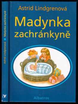 Astrid Lindgren: Madynka zachránkyně