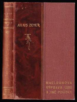 Julius Zeyer: Maeldunova výprava a jiné povídky