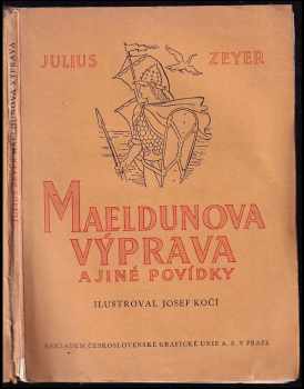 Maeldunova výprava a jiné povídky - Julius Zeyer (1938, Unie) - ID: 328760