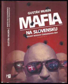 Gustáv Murín: Mafia na Slovensku