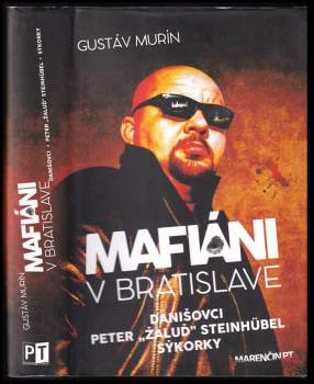 Gustáv Murín: Mafiáni v Bratislave