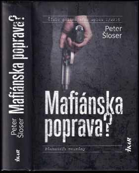 Peter Šloser: Mafiánska poprava?