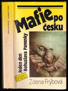 Mafie po česku, aneb, Jeden den Bohuslava Panenky