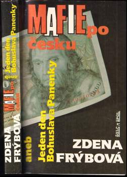 Mafie po česku, aneb, Jeden den Bohuslava Panenky