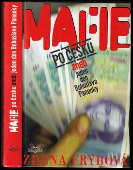 Mafie po česku, aneb, Jeden den Bohuslava Panenky