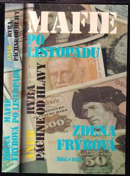Mafie po listopadu, aneb, Ryba páchne od hlavy