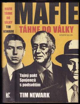 Tim Newark: Mafie táhne do války
