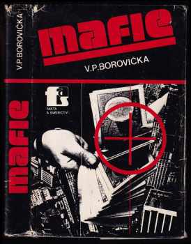 Mafie - V. P Borovička, Václav Pavel Borovička (1985, Naše vojsko) - ID: 462232