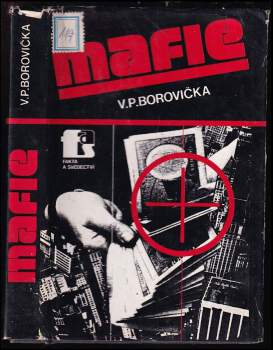 Mafie - V. P Borovička, Václav Pavel Borovička (1985, Naše vojsko) - ID: 774206