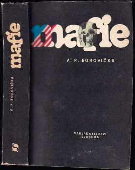Mafie - V. P Borovička (1991, Svoboda) - ID: 1467430