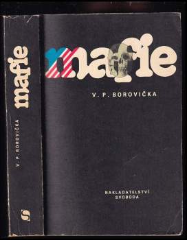 Mafie - V. P Borovička (1991, Svoboda) - ID: 771168
