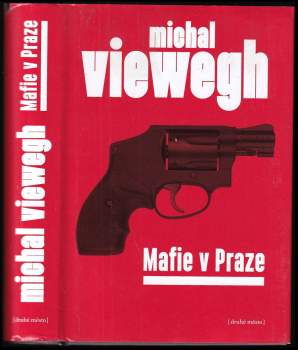 Michal Viewegh: Mafie v Praze