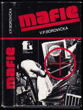 Mafie - V. P Borovička, Václav Pavel Borovička (1985, Naše vojsko) - ID: 577067