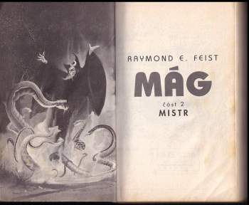 Raymond E Feist: Mág - Mistr