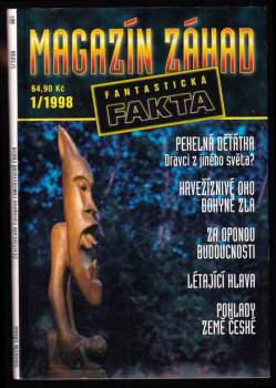 Magazín záhad 1 - 1998 - Pekelná děťátka - Krvežíznové oko - Za opnou - Létající hlava