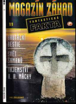 Magazín záhad 2001/11 - Brutální bestie, Svět šamanů, Tajemství K. H. Máchy