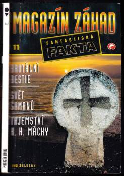 Magazín záhad 2001/11 - Brutální bestie, Svět šamanů, Tajemství K. H. Máchy