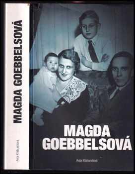 Magda Goebbelsová : nástin jednoho života
