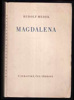 Rudolf Medek: Magdalena
