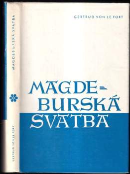 Gertrud von le Fort: Magdeburská svatba