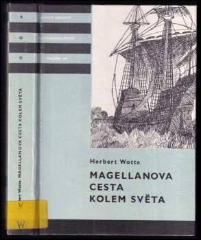 Herbert Wotte: Magellanova cesta kolem světa