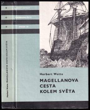 Herbert Wotte: Magellanova cesta kolem světa