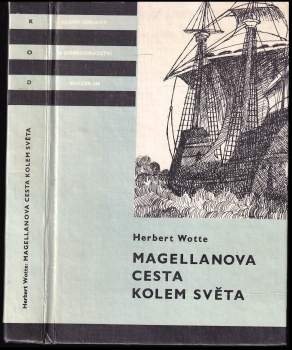 Herbert Wotte: Magellanova cesta kolem světa