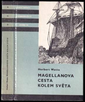 Herbert Wotte: Magellanova cesta kolem světa
