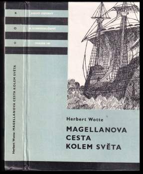 Herbert Wotte: Magellanova cesta kolem světa