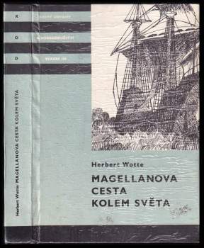 Herbert Wotte: Magellanova cesta kolem světa