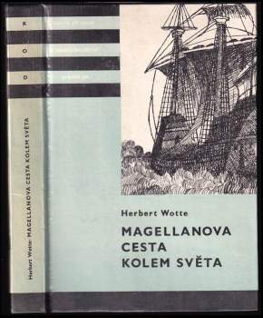 Magellanova cesta kolem světa : pro čtenáře od 10 let - Herbert Wotte (1986, Albatros) - ID: 827117