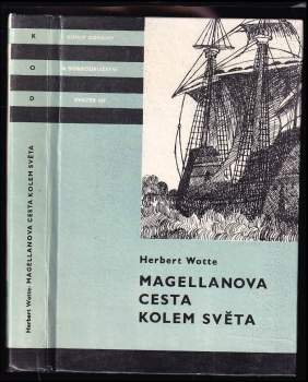 Magellanova cesta kolem světa : pro čtenáře od 10 let - Herbert Wotte (1986, Albatros) - ID: 845315
