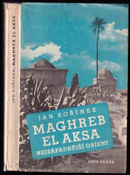 Maghreb El Aksa, nejzápadnější Orient