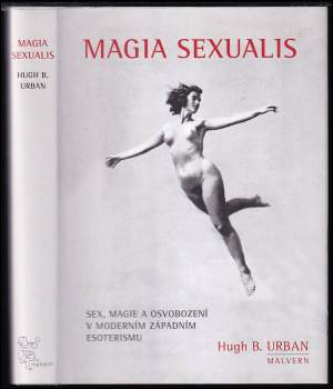 Hugh B Urban: Magia sexualis