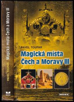 Magická místa Čech a Moravy III