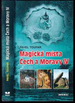 Magická místa Čech a Moravy IV