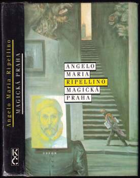 Angelo Maria Ripellino: Magická Praha